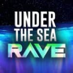 Under the Sea Rave